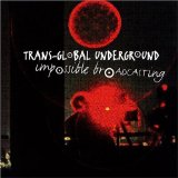 Transglobal Underground - Impossible Broadcasting - Kliknutím na obrázok zatvorte